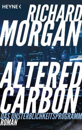 Bernhard Kempen, Richard Morgan: Altered Carbon - Das Unsterblichkeitsprogramm 