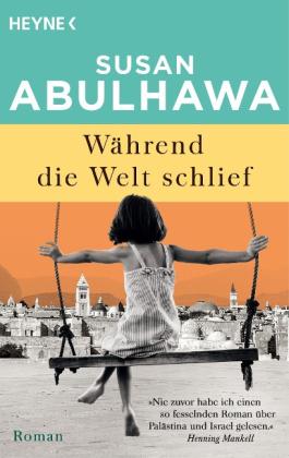 Susan Abulhawa: Während die Welt schlief 