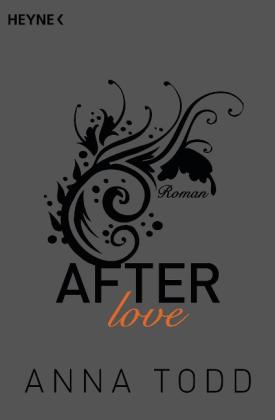 Nicole Hölsken, Ursula C. Sturm, Corinna Vierkant-Enßlin, Anna Todd: After love 