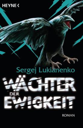 Sergej Lukianenko: Wächter der Ewigkeit 