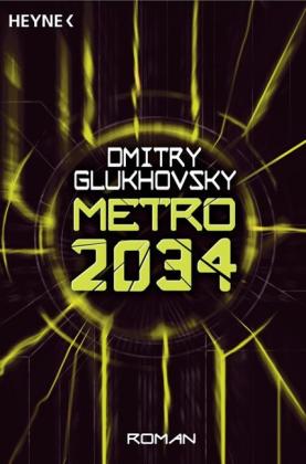 Dmitry Glukhovsky: Metro 2034 