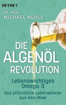 Michael Nehls: Die Algenöl-Revolution 
