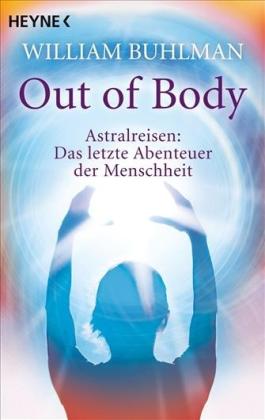 Thomas Bertram, William Buhlman: Out of body 