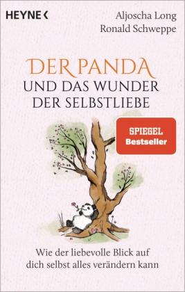 Aljoscha Long, Ronald Schweppe: Der Panda und das Wunder der Selbstliebe 