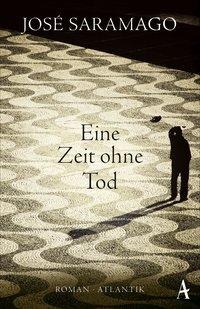 José Saramago: Eine Zeit ohne Tod 