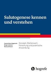 Monica Eriksson, Bengt Lindstrøm, Claudia Meier Magistretti: Salutogenese kennen und verstehen 