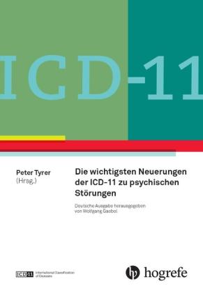 Wolfgang Gaebel, Peter Tyrer: ICD-11: Neue Entwicklungen in Diagnostik und Klassifikation psychischer Störungen 