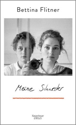 Bettina Flitner: Meine Schwester 