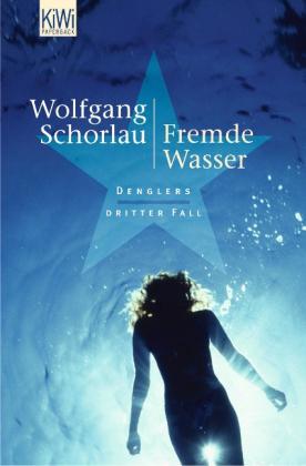 Wolfgang Schorlau: Fremde Wasser 