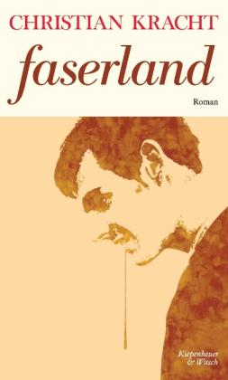 Christian Kracht: Faserland 