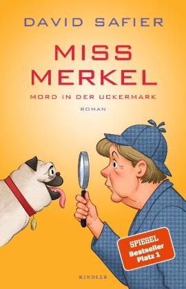 David Safier: Miss Merkel: Mord in der Uckermark 