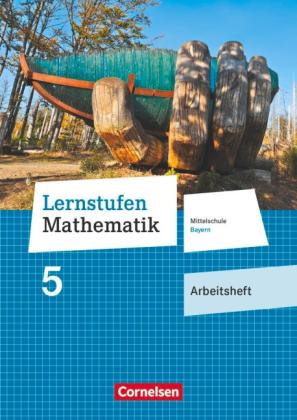 Lernstufen Mathematik - Mittelschule Bayern 2017 - 5. Jahrgangsstufe 