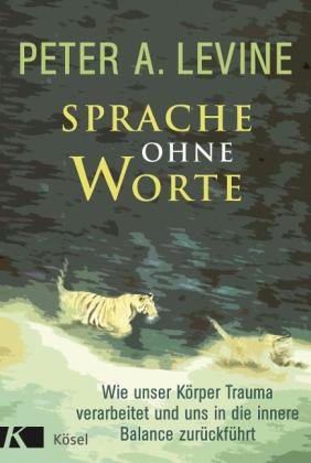 Peter A. Levine: Sprache ohne Worte 