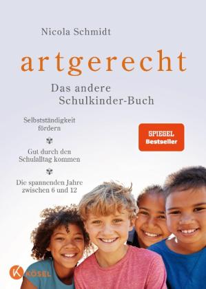 Claudia Meitert, Nicola Schmidt: artgerecht – Das andere Schulkinder-Buch 