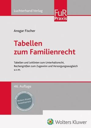 Ansgar Fischer: Tabellen zum Familienrecht 