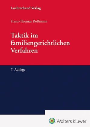 Franz-Thomas Roßmann: Taktik im familiengerichtlichen Verfahren 