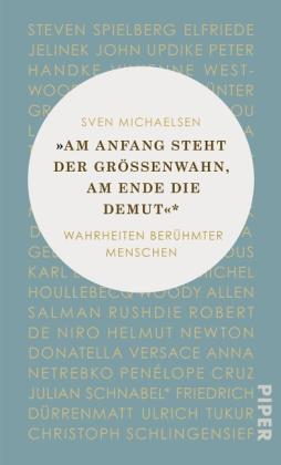 Sven Michaelsen: »Am Anfang steht der Größenwahn, am Ende die Demut« 