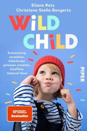 Christiane Stella Bongertz, Eliane Retz: Wild Child 