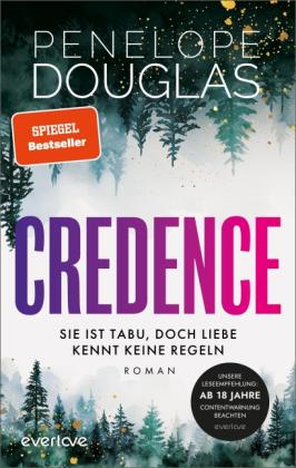 Nadine Lipp, Isabelle Toppe, Penelope Douglas: Credence – Sie ist tabu, doch Liebe kennt keine Regeln 