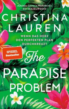 Christina Kagerer, Christina Lauren: The Paradise Problem – Wenn das Herz den perfekten Plan durchkreuzt 