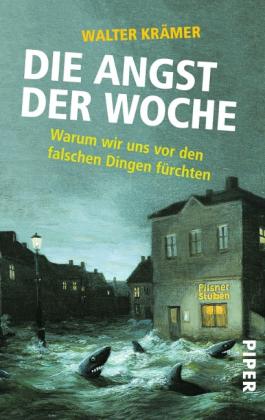 Walter Krämer: Die Angst der Woche 