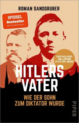 Roman Sandgruber: Hitlers Vater 