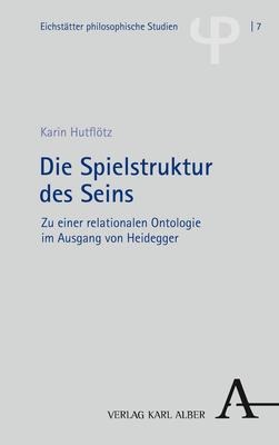 Karin Hutflötz: Die Spielstruktur des Seins 