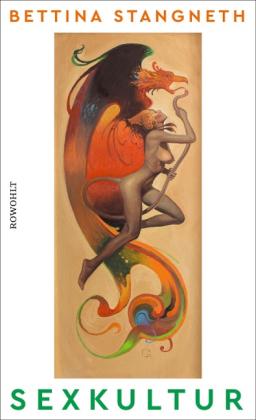 Bettina Stangneth: Sexkultur 
