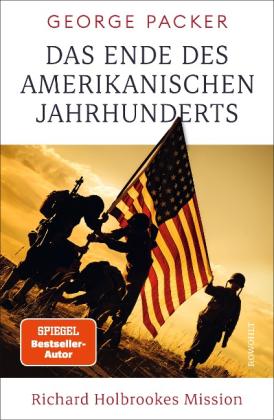 George Packer: Das Ende des amerikanischen Jahrhunderts 