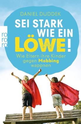 Daniel Duddek: Sei stark wie ein Löwe! 