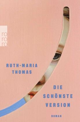 Ruth-Maria Thomas: Die schönste Version 
