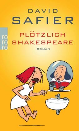 David Safier: Plötzlich Shakespeare 