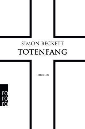 Simon Beckett, Sabine Längsfeld, Karen Witthuhn: Totenfang 