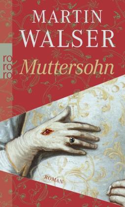 Martin Walser: Muttersohn 