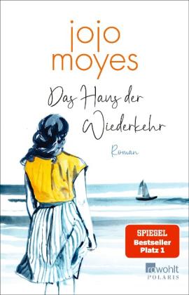Karolina Fell, Jojo Moyes: Das Haus der Wiederkehr 