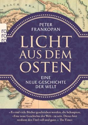 Peter Frankopan: Licht aus dem Osten 