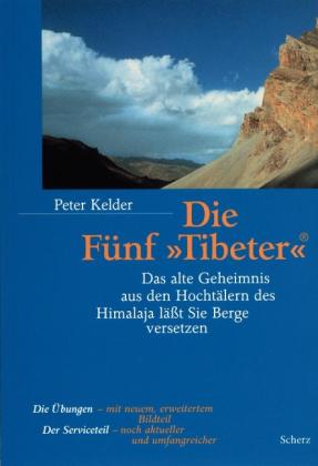 Peter Kelder: Die Fünf »Tibeter«® 