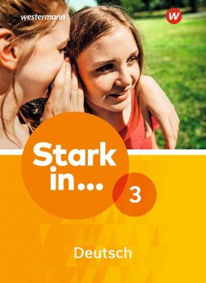 Renate Andreas, Anke Richert, Anne Scheller, Bettina Schüpper: Stark in Deutsch Ausgabe 2017 