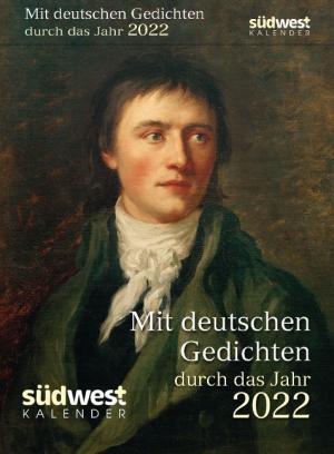 Mit deutschen Gedichten durch das Jahr 2022 Tagesabreißkalender 