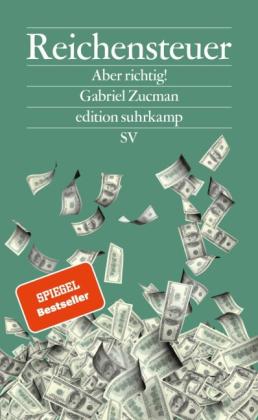 Ulrike Bischoff, Gabriel Zucman: Reichensteuer 
