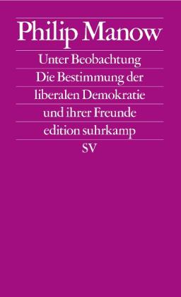 Philip Manow: Unter Beobachtung 