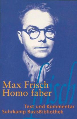 Max Frisch: Homo faber 