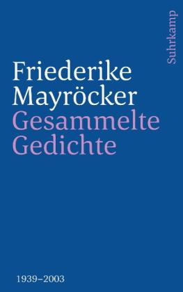 Marcel Beyer, Friederike Mayröcker: Gesammelte Gedichte 