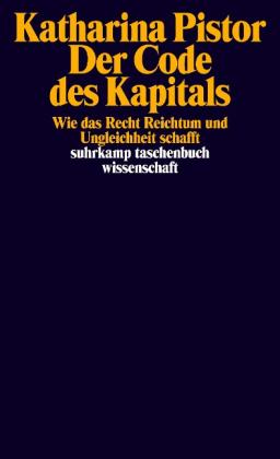 Frank Lachmann, Katharina Pistor: Der Code des Kapitals 