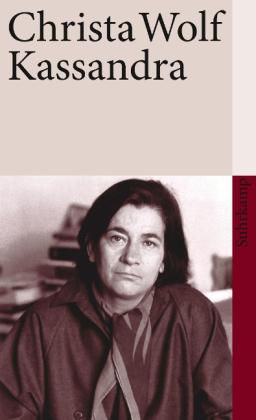 Christa Wolf: Kassandra 