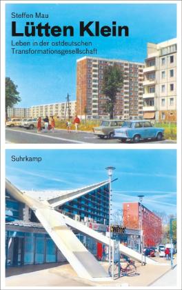 Steffen Mau: Lütten Klein 