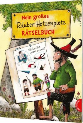 F. J. Tripp, Mathias Weber, Otfried Preußler, Otfried Prof. Preußler: Der Räuber Hotzenplotz: Mein großes Räuber Hotzenplotz-Rätselbuch 