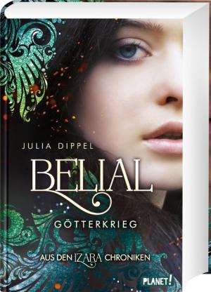 Julia Dippel: Belial 1: Götterkrieg 