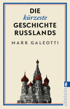 Mark Galeotti, Stephan Pauli: Die kürzeste Geschichte Russlands 