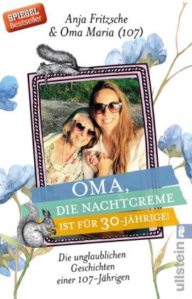 Anja Flieda Fritzsche: Oma, die Nachtcreme ist für 30-Jährige! 